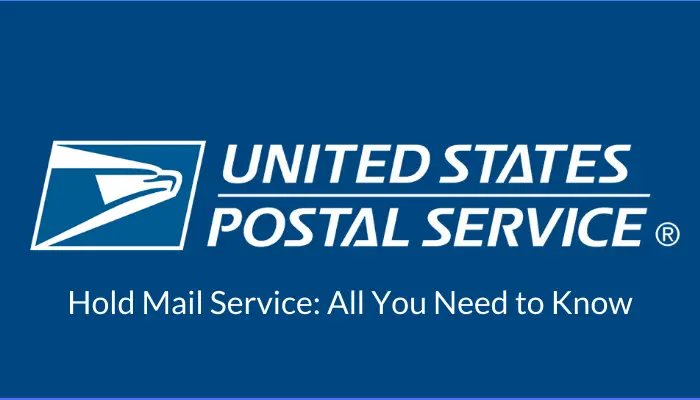 USPS Hold Mail Service_ All You Need to Know