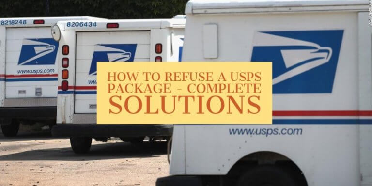 How to Refuse a USPS Package? - Complete Solutions