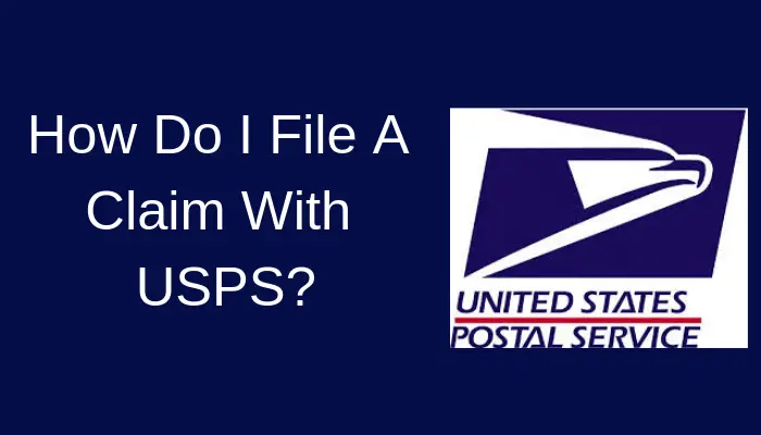 how do I file a claim with USPS