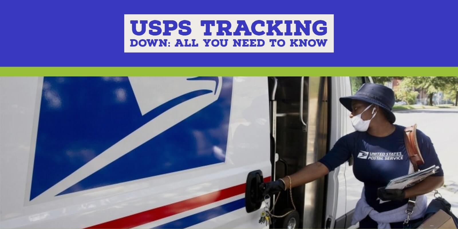 USPS Tracking Down Explanation