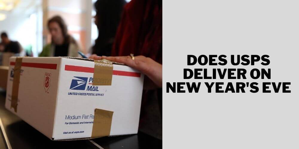 Does USPS deliver on new years eve